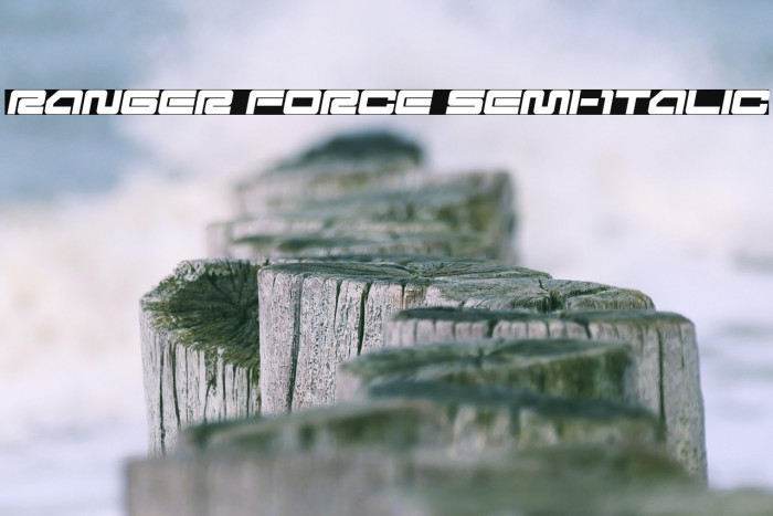 Ranger Force Semi-Italic Example 2