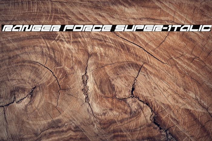 Ranger Force Super-Italic Example 1
