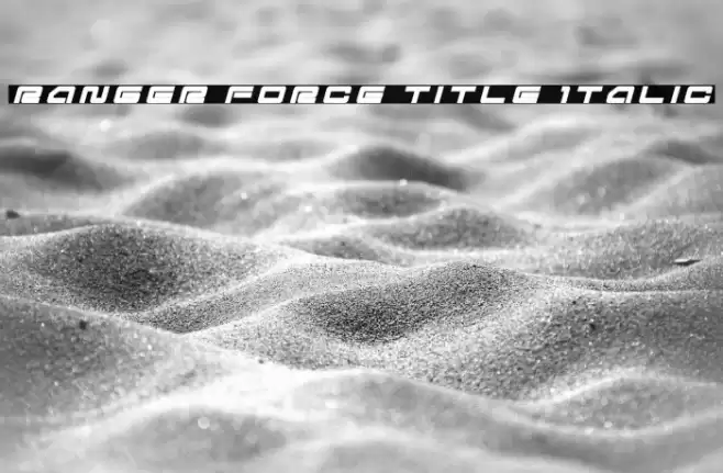 Ranger Force Title Italic Font examples
