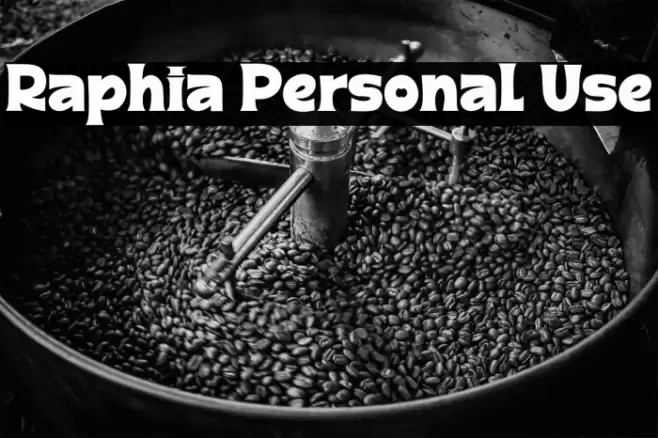 Raphia Personal Use Font examples