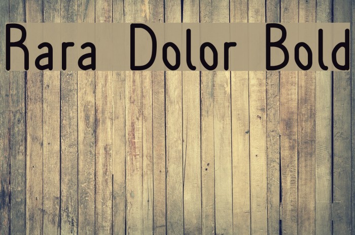 Rara Dolor Bold Font examples