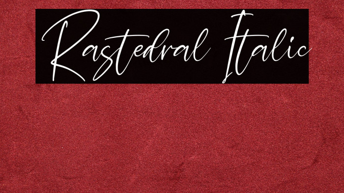 Rastedral Italic Example 1