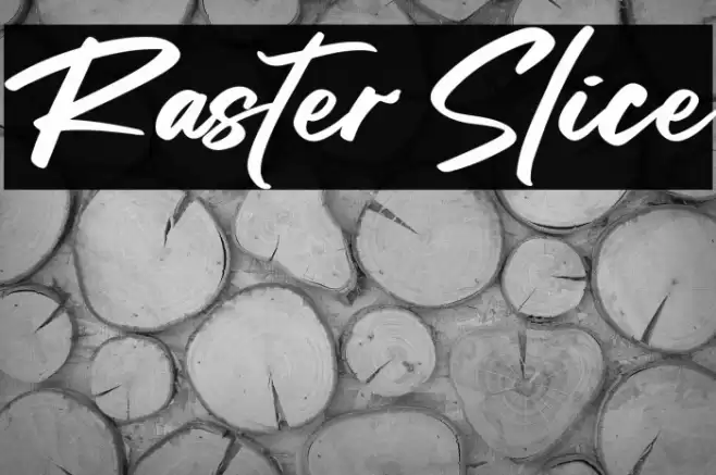 Raster Slice Шрифта examples