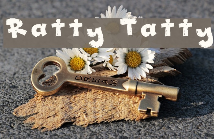 Ratty Tatty Font examples