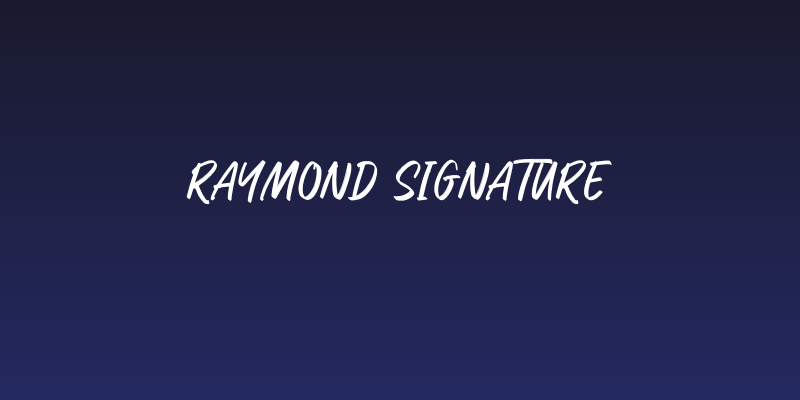 Raymond Signature Social Header