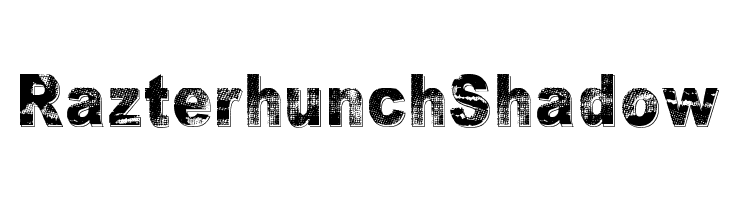 Razterhunch Shadow Font