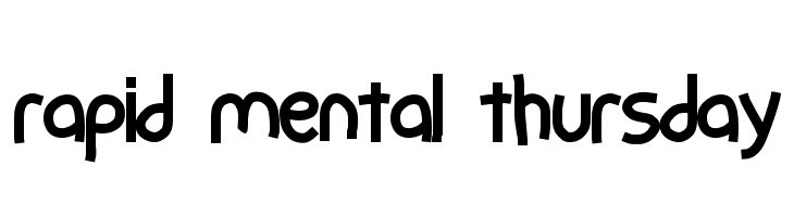 rapid mental thursday फ़ॉन्ट