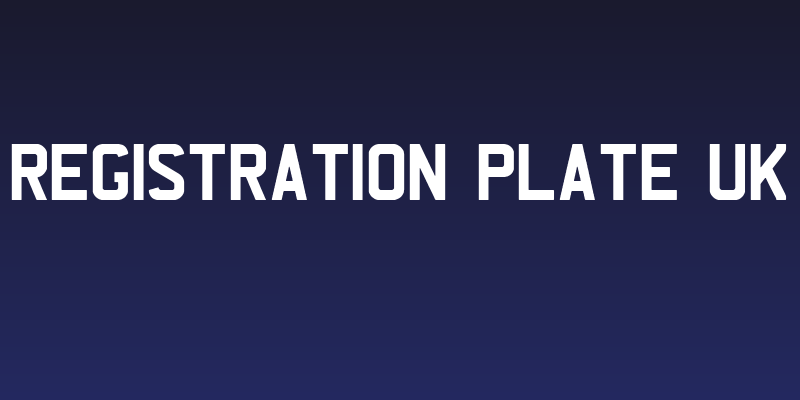 REGISTRATION PLATE UK Social Header
