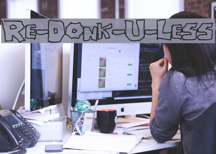 Re-Donk-U-Less Font examples