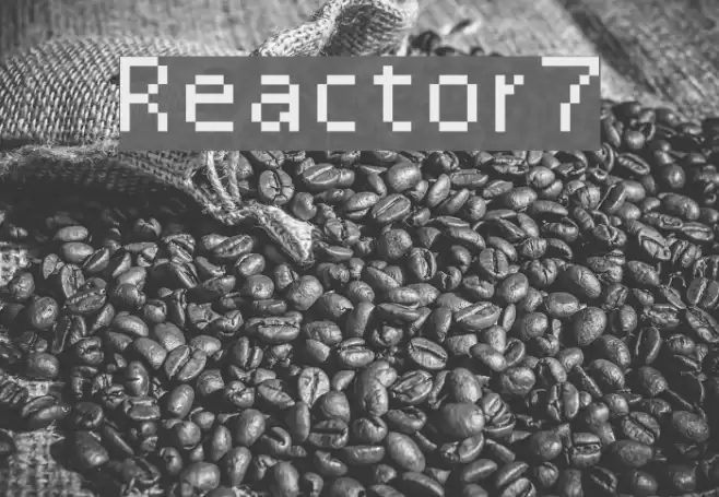 Reactor7 Font examples