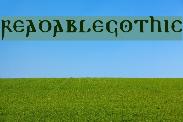 ReadableGothic Font examples