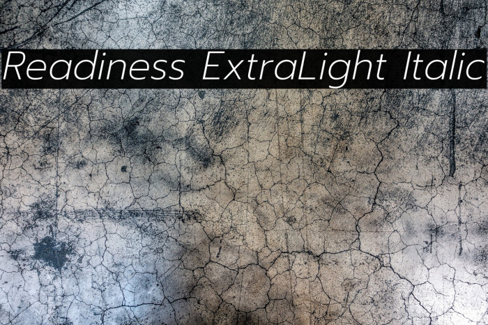 Readiness ExtraLight Italic Example 1