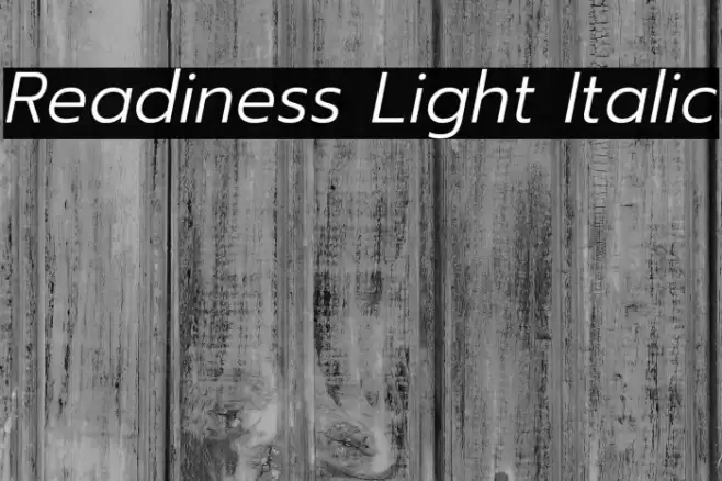 Readiness Light Italic Font examples