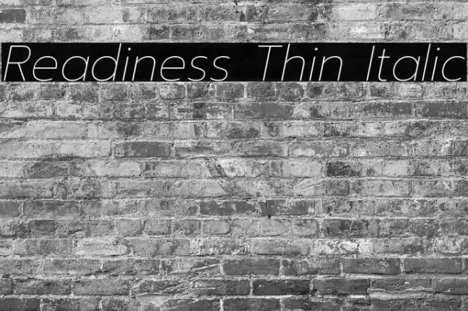 Readiness Thin Italic Font examples