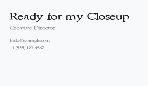 Ready for my Closeup Business Card