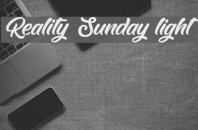 Reality Sunday light Font examples