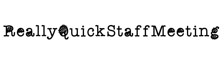 ReallyQuickStaffMeeting  免费字体下载