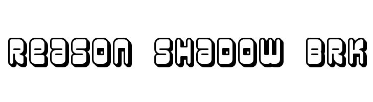 Reason Shadow BRK Font
