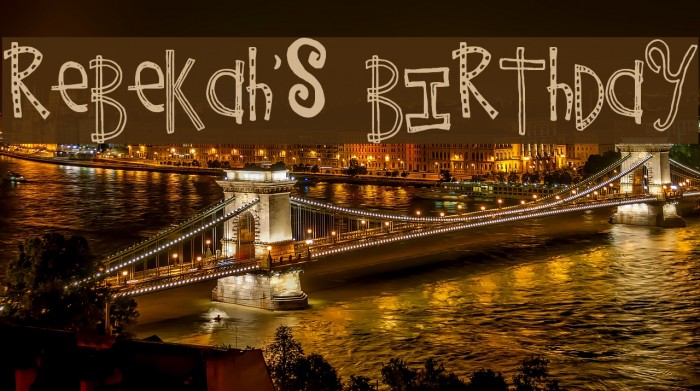 Rebekah's Birthday Font examples
