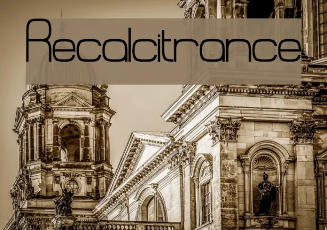 Recalcitrance Example 1