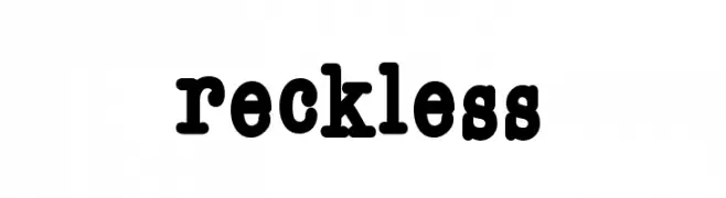 Reckless  フリーフォントのダウンロード