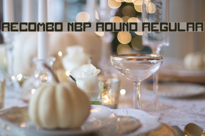Recombo NBP Round Regular Font examples