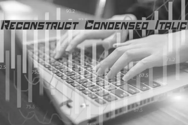 Reconstruct Condensed Italic Font examples