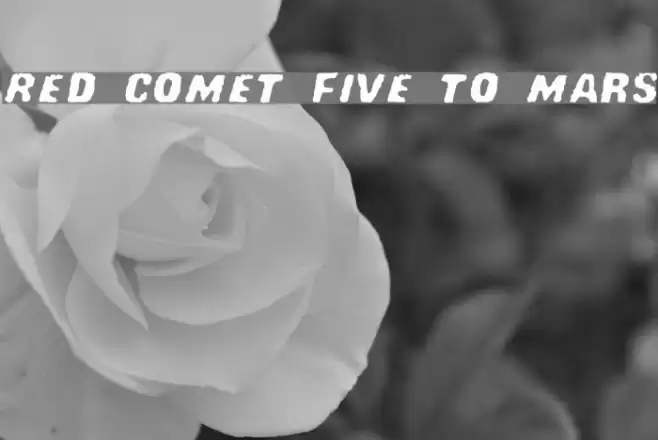 Red Comet Five to Mars フォント examples