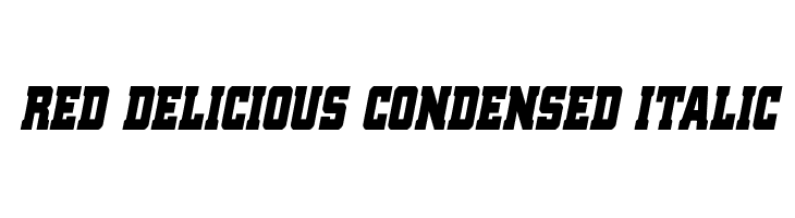 Red Delicious Condensed Italic  Скачать бесплатные шрифты