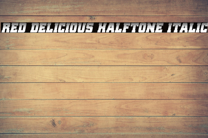Red Delicious Halftone Italic Example 3