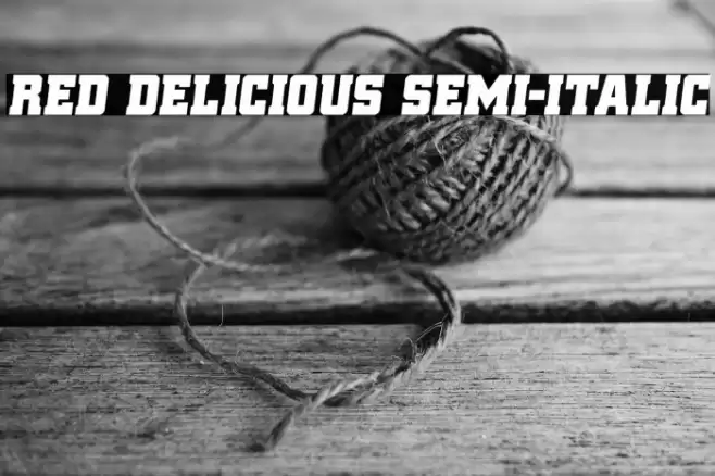 Red Delicious Semi-Italic Font examples