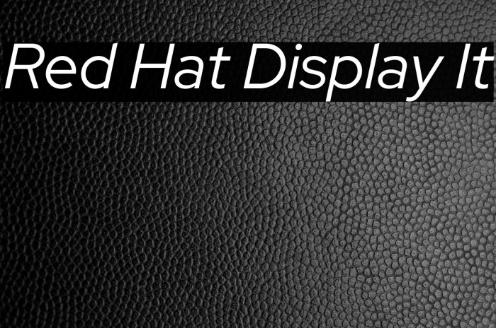 Red Hat Display It Font examples