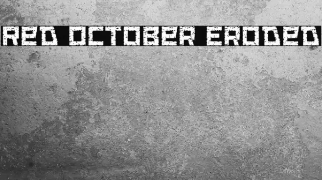 Red October Eroded Fonte examples