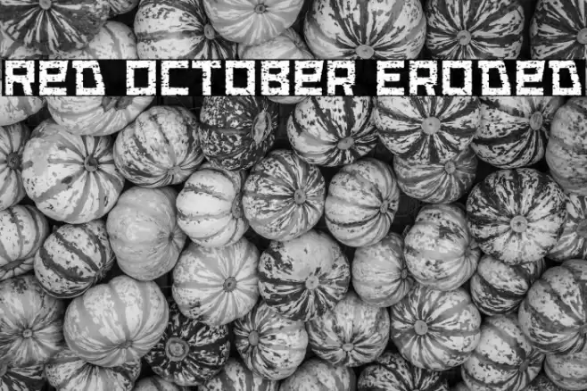 Red October Eroded Fonte examples