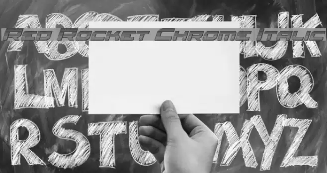 Red Rocket Chrome Italic Font examples