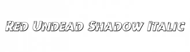 Red Undead Shadow Italic  नि: शुल्क फ़ॉन्ट्स डाउनलोड