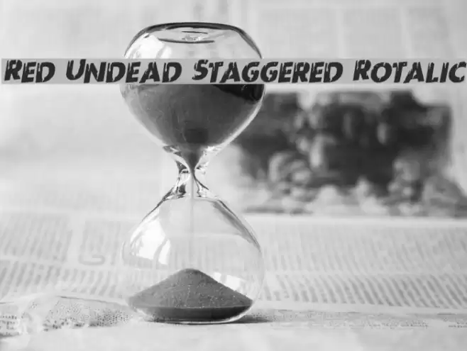 Red Undead Staggered Rotalic Caratteri examples