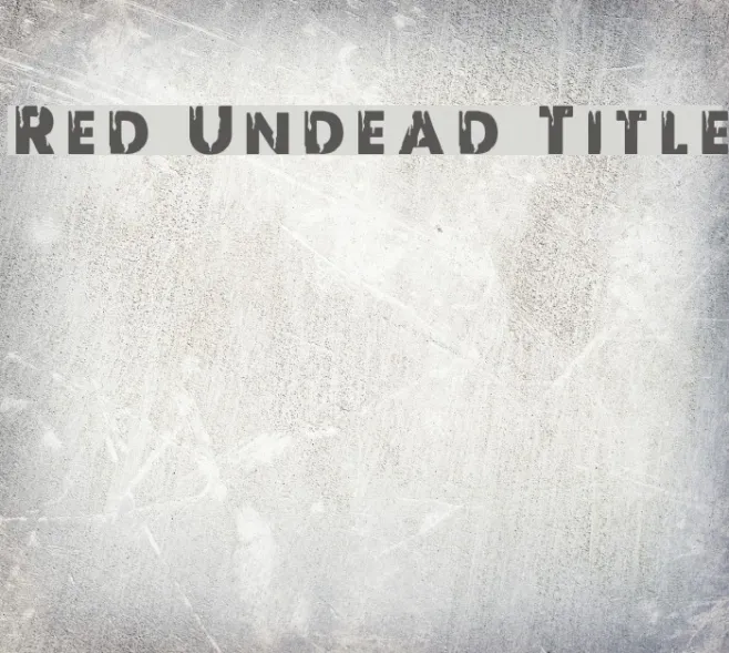 Red Undead Title Example 3