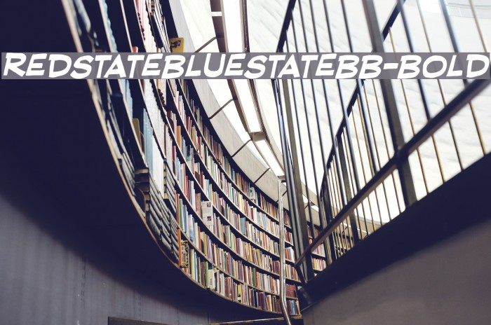 RedStateBlueStateBB-Bold Font examples