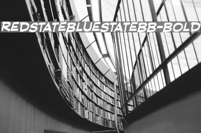 RedStateBlueStateBB-Bold Font examples