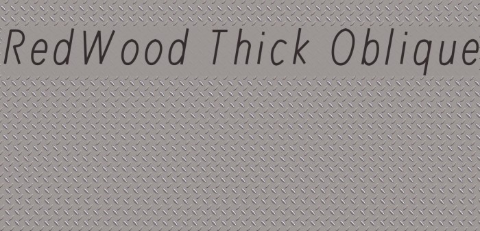 RedWood Thick Oblique Font examples