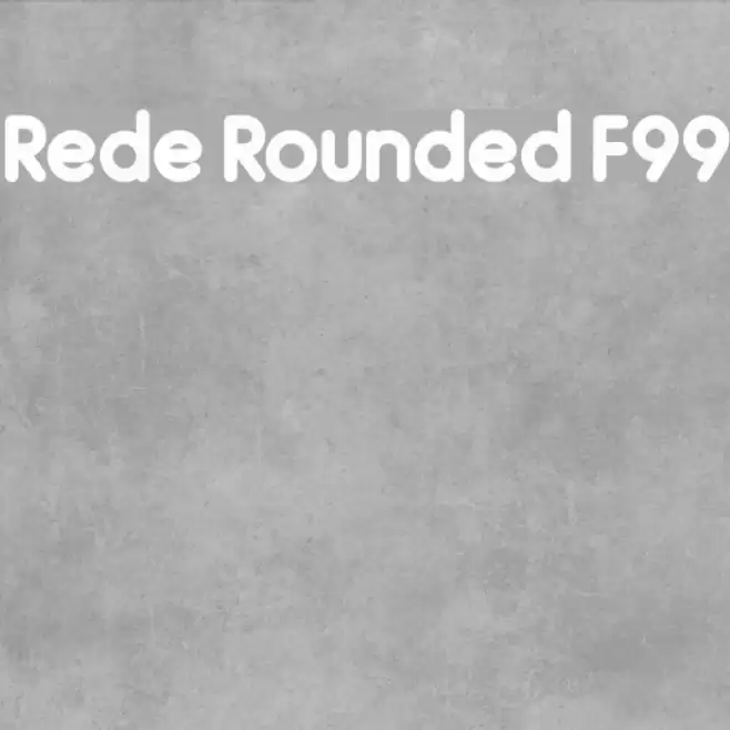 Rede Rounded F99 फ़ॉन्ट examples