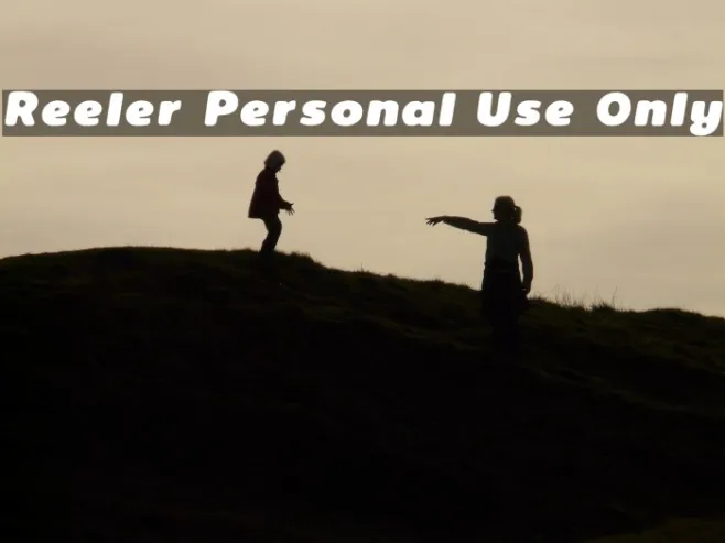 Reeler Personal Use Only Example 2