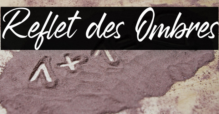 Reflet des Ombres Example 1