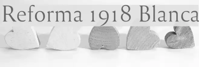 Reforma 1918 Blanca フォント examples