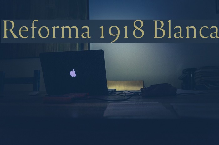 Reforma 1918 Blanca フォント examples