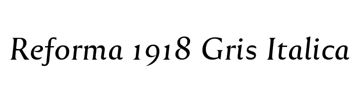 Reforma 1918 Gris Italica Fuentes