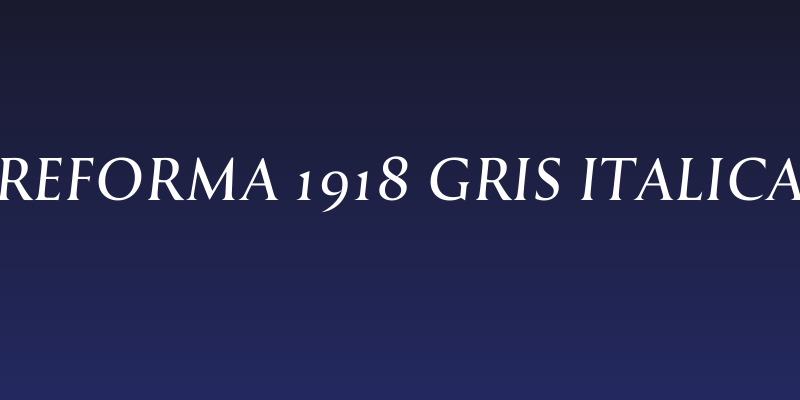 Reforma 1918 Gris Italica Social Header