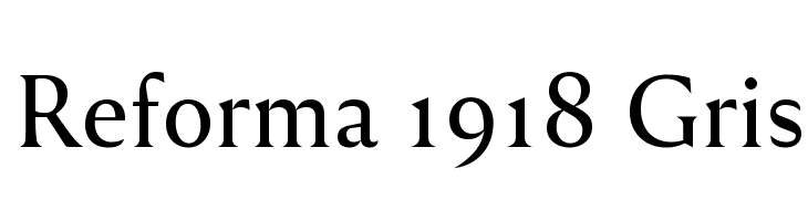 Reforma 1918 Gris Fuentes