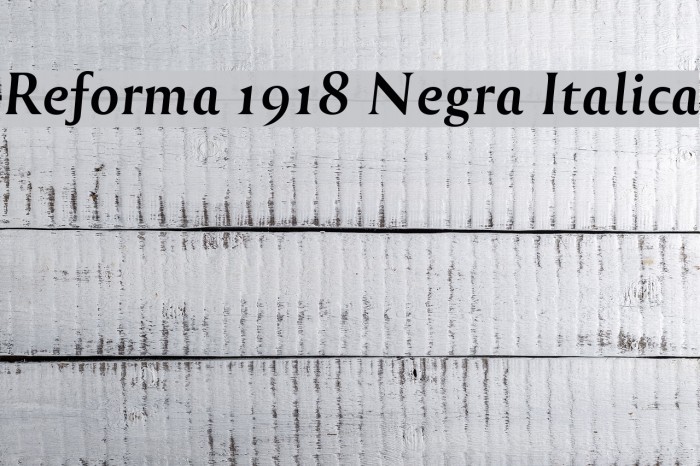 Reforma 1918 Negra Italica フォント examples